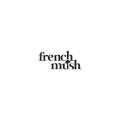 FRENCH MUSH IT