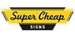 Super Cheap Signs
